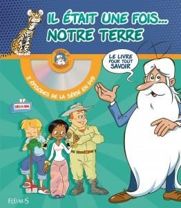 Emprunter Il était une fois... notre Terre. Avec 1 DVD livre