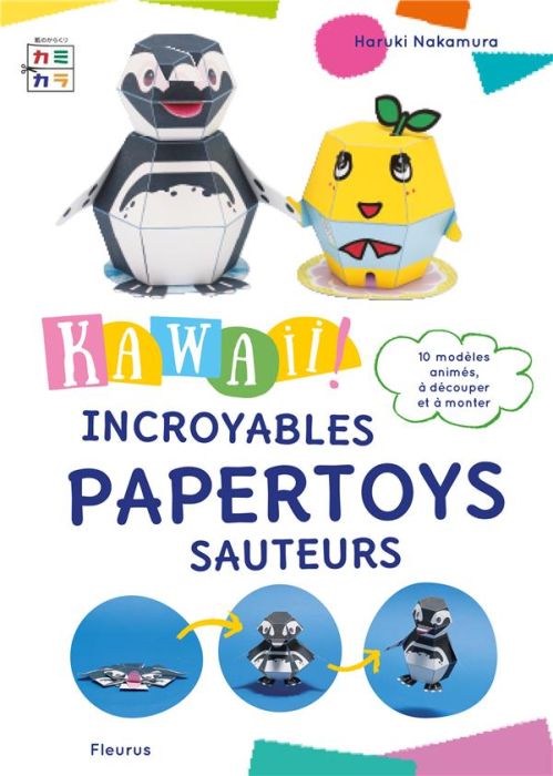 Emprunter Kawaii ! Incroyables papertoys sauteurs livre