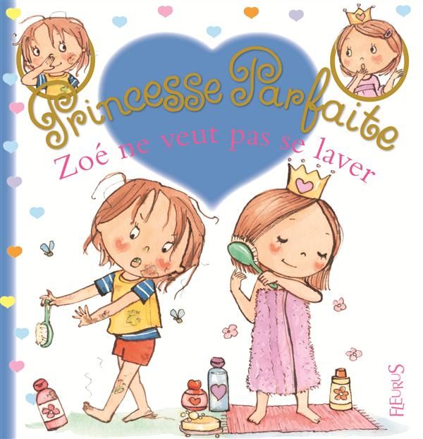 Emprunter Princesse parfaite Tome 22 : Zoé ne veut pas se laver livre