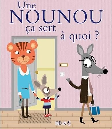 Emprunter Une nounou ça sert à quoi ? livre