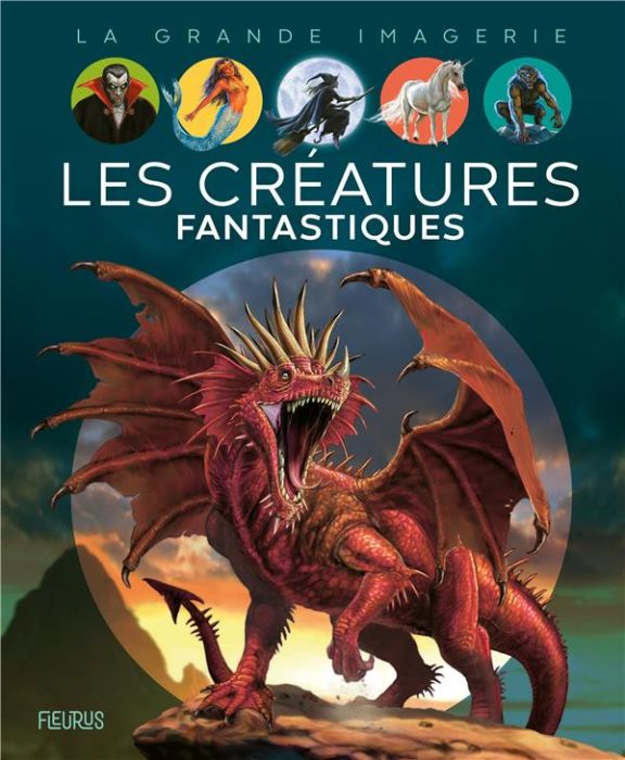 Emprunter Les créatures fantastiques livre