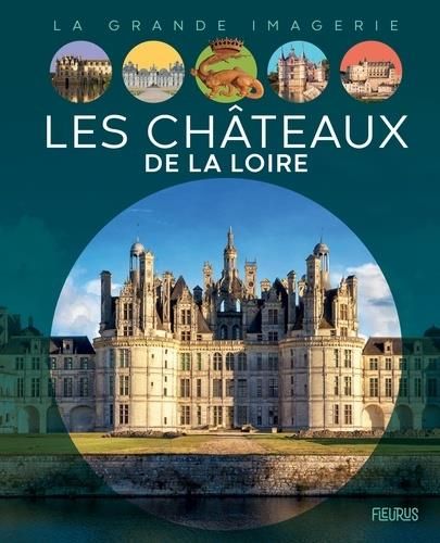 Emprunter Les Châteaux de la Loire livre