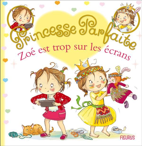 Emprunter Princesse parfaite Tome 37 : Zoé est trop sur les écrans livre