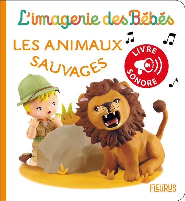 Emprunter Les animaux sauvages. Livre sonore livre