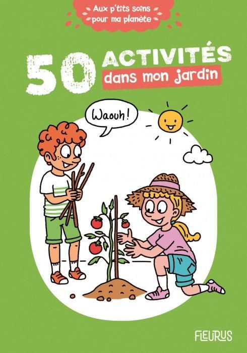 Emprunter 50 activités dans mon jardin livre