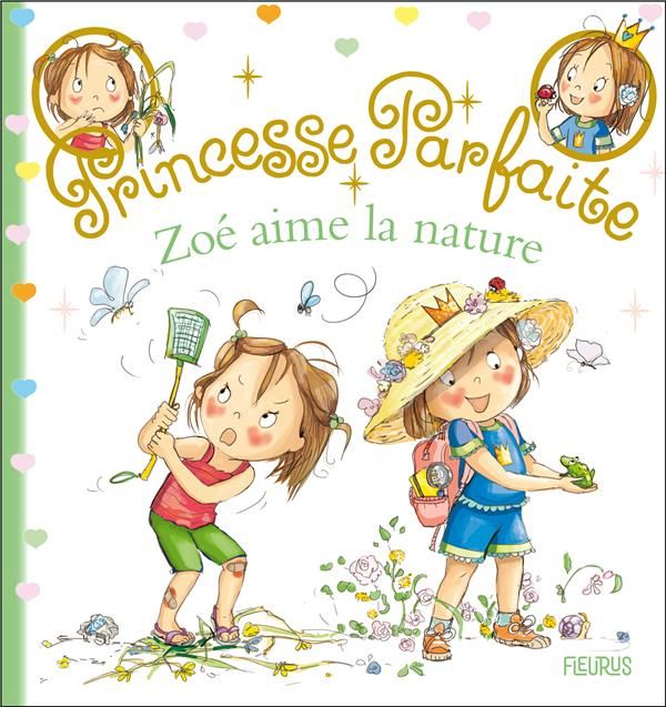 Emprunter Princesse parfaite Tome 38 : Zoé aime la nature livre