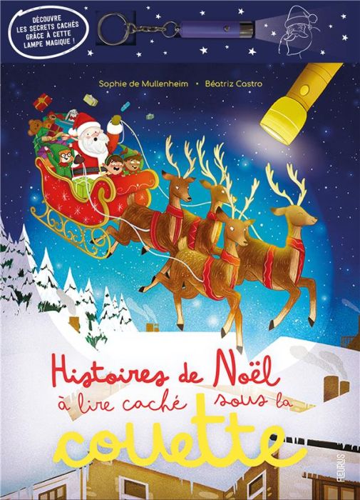 Emprunter Histoires de Noël à lire caché sous la couette. Avec 1 lampe magique livre