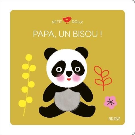 Emprunter Papa, un bisou ! livre