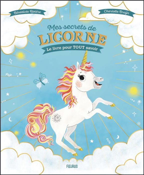 Emprunter Mes secrets de licorne. Le livre pour TOUT savoir livre