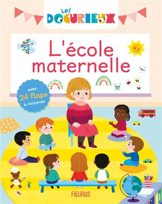 Emprunter L'école maternelle. Avec 24 flaps à soulever livre