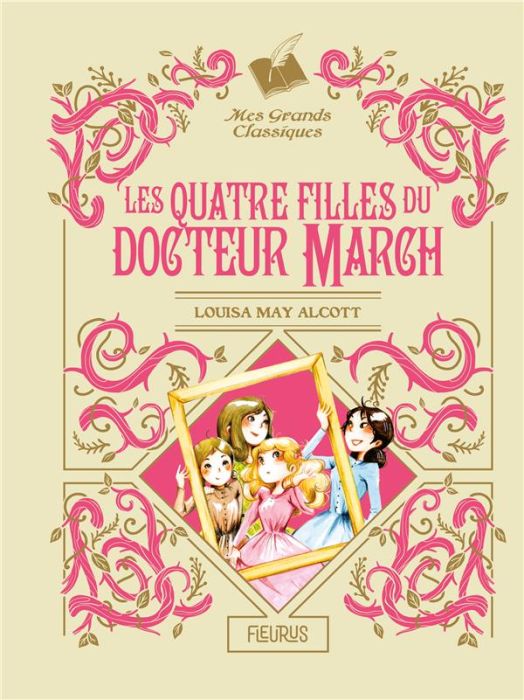 Emprunter Les Quatre Filles du docteur March Tome 1 : Les quatre filles du Docteur March livre