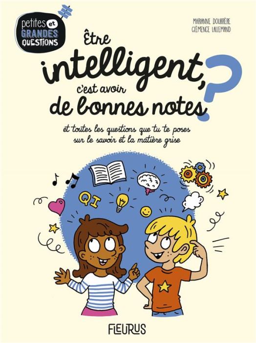 Emprunter Etre intelligent, c'est avoir de bonnes notes ? Et toutes les questions que tu te poses sur le savoi livre