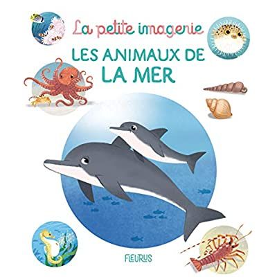 Emprunter Les animaux de la mer livre