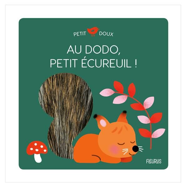 Emprunter Au dodo, petit écureuil ! livre