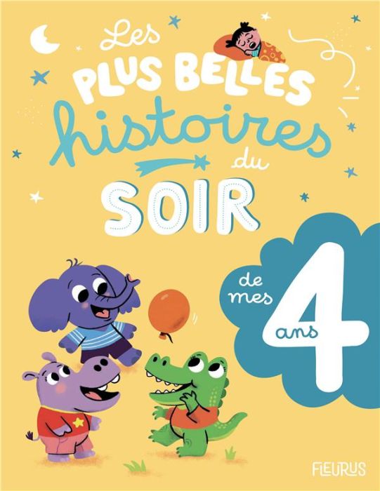 Emprunter Les plus belles histoires du soir de mes 4 ans livre