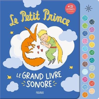 Emprunter Le Petit Prince. Le grand livre sonore - 21 extraits à écouter livre