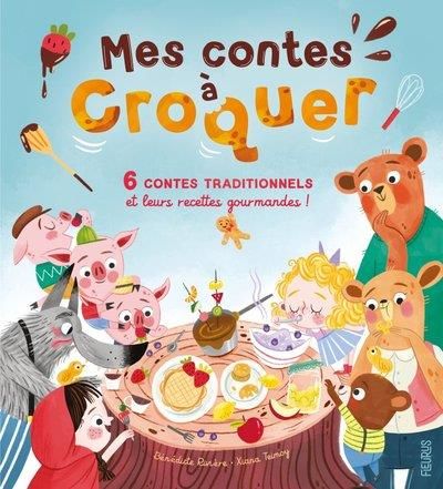 Emprunter Mes contes à croquer. 6 contes traditionnels et leurs recettes gourmandes ! livre