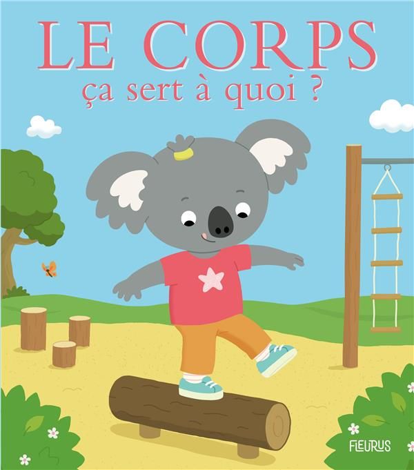 Emprunter Le corps ça sert à quoi ? livre