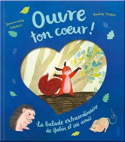 Emprunter Ouvre ton coeur ! La balade extraordinaire de Gabin et ses amis livre