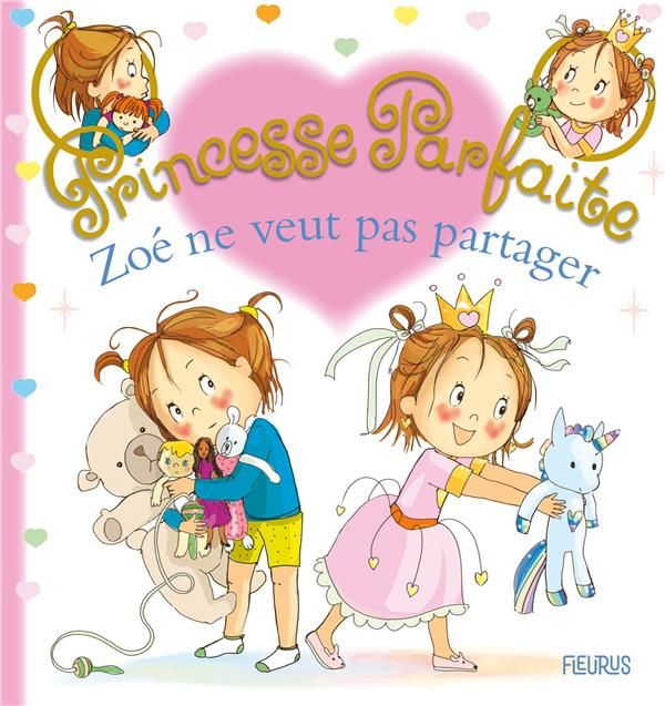 Emprunter Princesse parfaite Tome 40 : Zoé ne veut pas partager livre