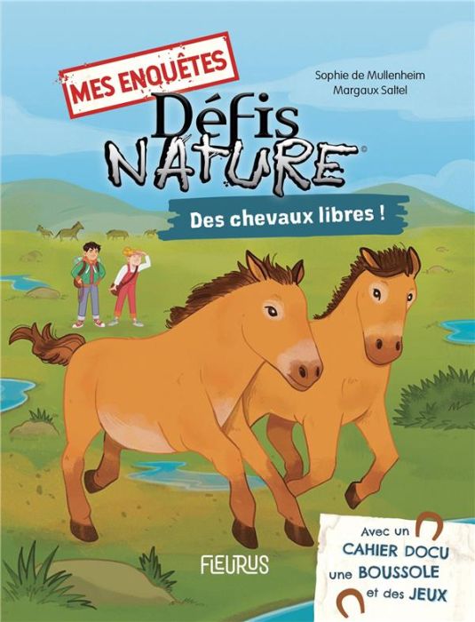 Emprunter Mes enquêtes Défis nature : Des chevaux libres. Avec un cahier docu, une boussole et des jeux livre