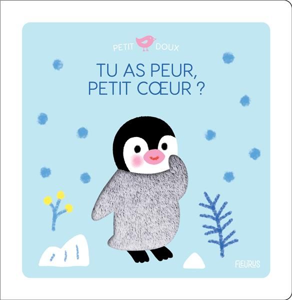 Emprunter Tu as peur, petit coeur ? livre