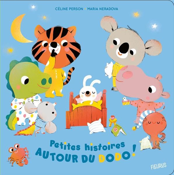 Emprunter Petites histoires autour du dodo ! livre