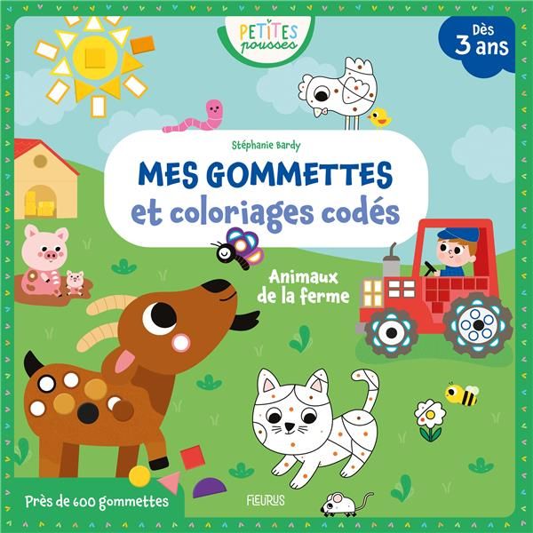 Emprunter Mes gommettes et coloriages codés Animaux de la ferme. Avec près de 600 gommettes livre