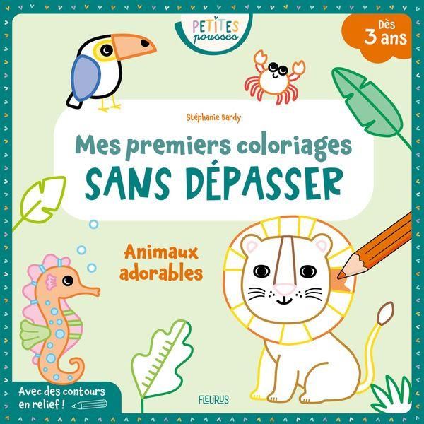 Emprunter Animaux adorables. Mes premiers coloriages sans dépasser livre