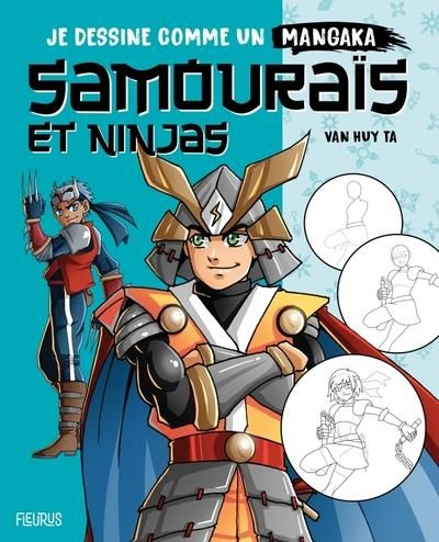 Emprunter Je dessine comme un mangaka : Samouraïs et Ninjas livre