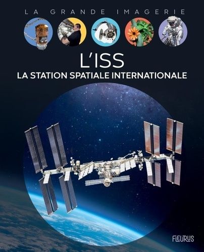 Emprunter L'ISS. La Station Spatiale Internationale livre