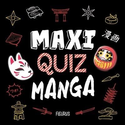 Emprunter Maxi quiz Manga livre