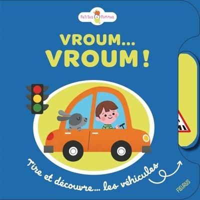 Emprunter Vroum Vroum ! Tire et découvre... les véhicules livre