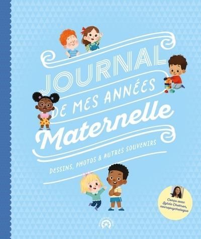 Emprunter Journal de mes années Maternelle. Dessins, photos et autres souvenirs livre