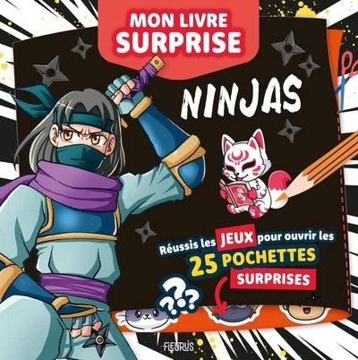 Emprunter Ninjas. Mon livre surprise livre