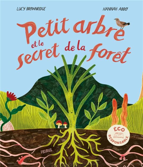 Emprunter Petit arbre et le secret de la forêt livre