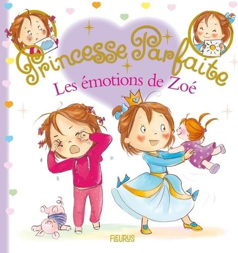 Emprunter Princesse parfaite : Les émotions de Zoé livre