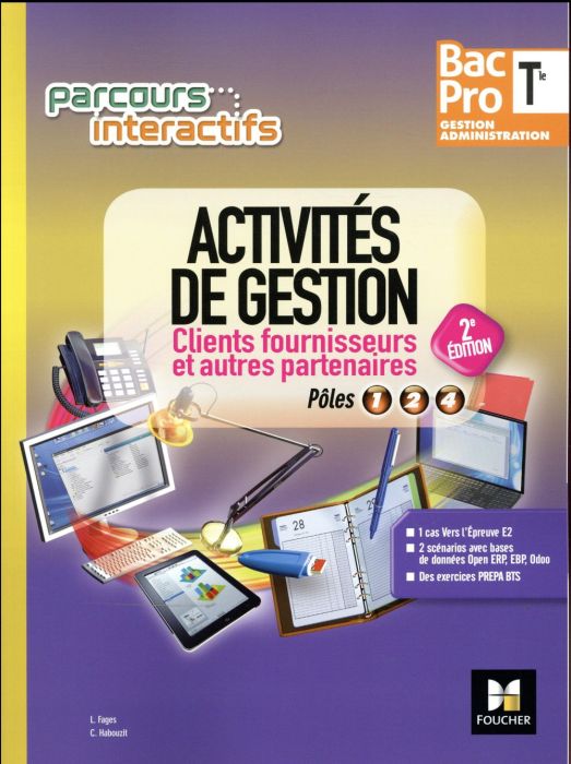 Emprunter Activités de gestion clients fournisseurs et autres partenaires Tle Bac Pro Gestion-Administration. livre