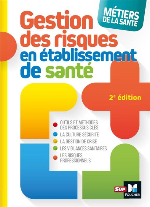 Emprunter Gestion des risques en établissement de santé. 2e édition livre