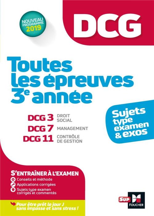 Emprunter Toutes les épreuves 3e année DCG 3, Droit social, DCG 7, Management, DCG 11, Contrôle de gestion. Ed livre