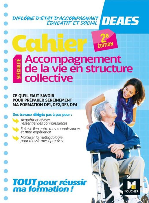 Emprunter Cahier DEAES. Accompagnement de la vie en structure collective, 2e édition livre