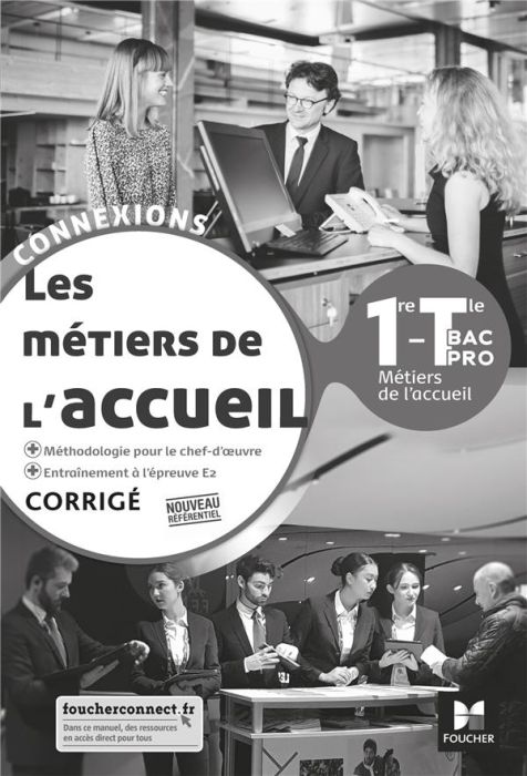 Emprunter Les métiers de l'accueil 1re-Tle Bac Pro Connexions. Corrigé, Edition 2020 livre