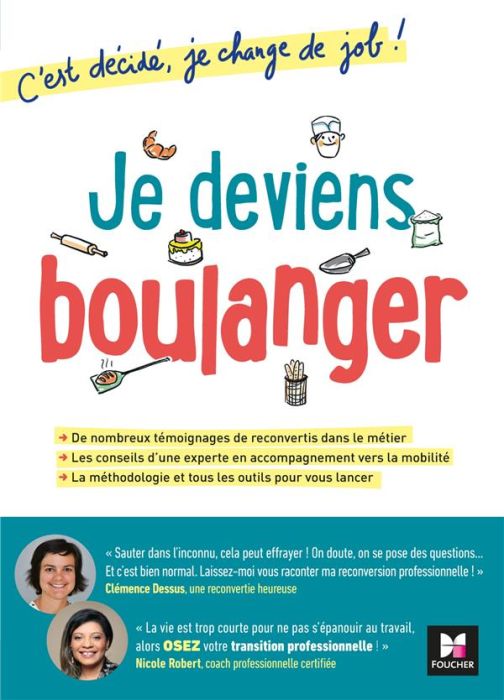 Emprunter Je deviens boulanger. C'est décidé, je change de job ! livre