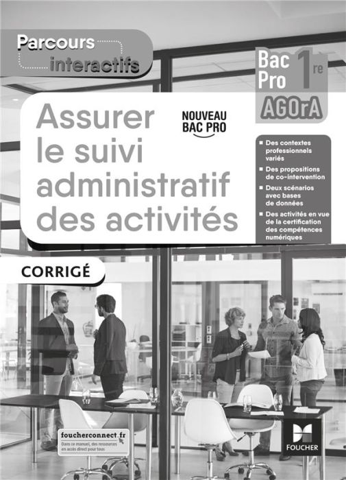 Emprunter Assurer le suivi administratif des activités 1re Bac Pro AGOrA. Corrigé, Edition 2021 livre