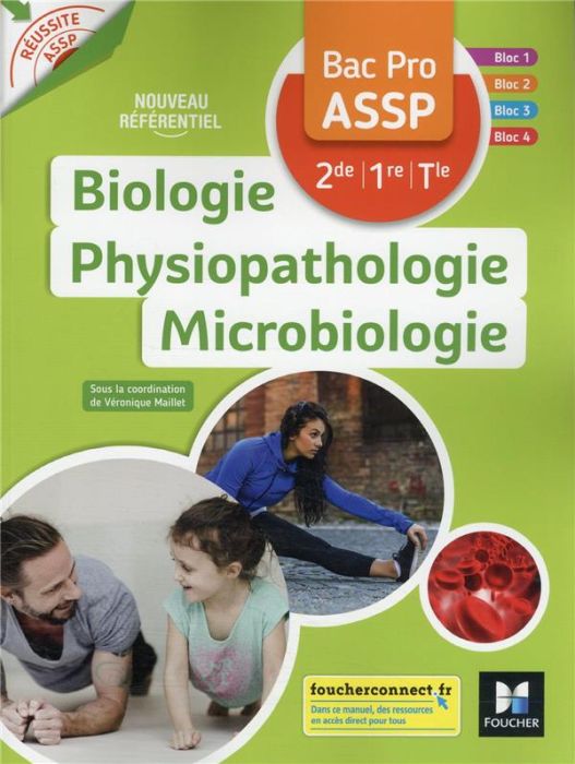 Emprunter Biologie Physiopathologie Microbiologie Bac Pro ASSP 2de 1re Tle Réussite ASSP livre