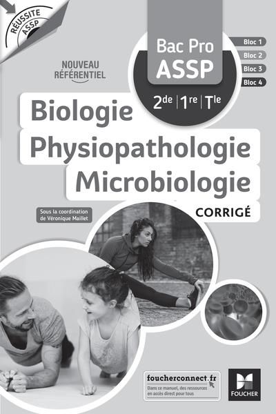 Emprunter Biologie Physiopathologie Microbiologie Bac Pro ASSP 2de 1re Tle Réussite ASSP. Corrigé, Edition 202 livre