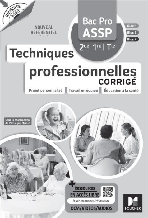 Emprunter Techniques professionelles Bac Pro ASSP Réussite ASSP. Corrigé, Edition 2023 livre