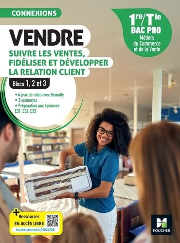 Emprunter Vendre, suivre les ventes, fidéliser et développer la relation client 1re/Tle Bac Pro. Blocs 1, 2 et livre