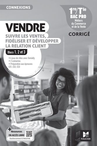 Emprunter Vendre 1re-Tle Bac Pro Connexions. Suivre les ventes, fidéliser et développer la relation client, Ed livre