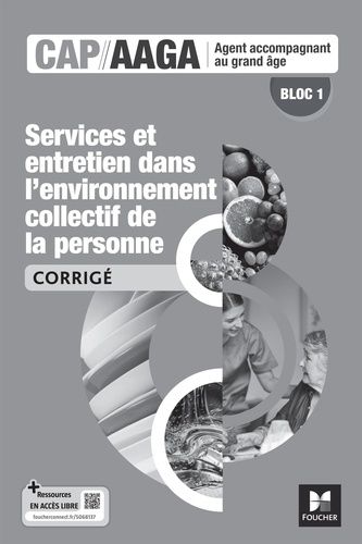 Emprunter Bloc 1 Services et entretien dans l'environnement collectif de la personne CAP AAGA. Edition 2024 livre